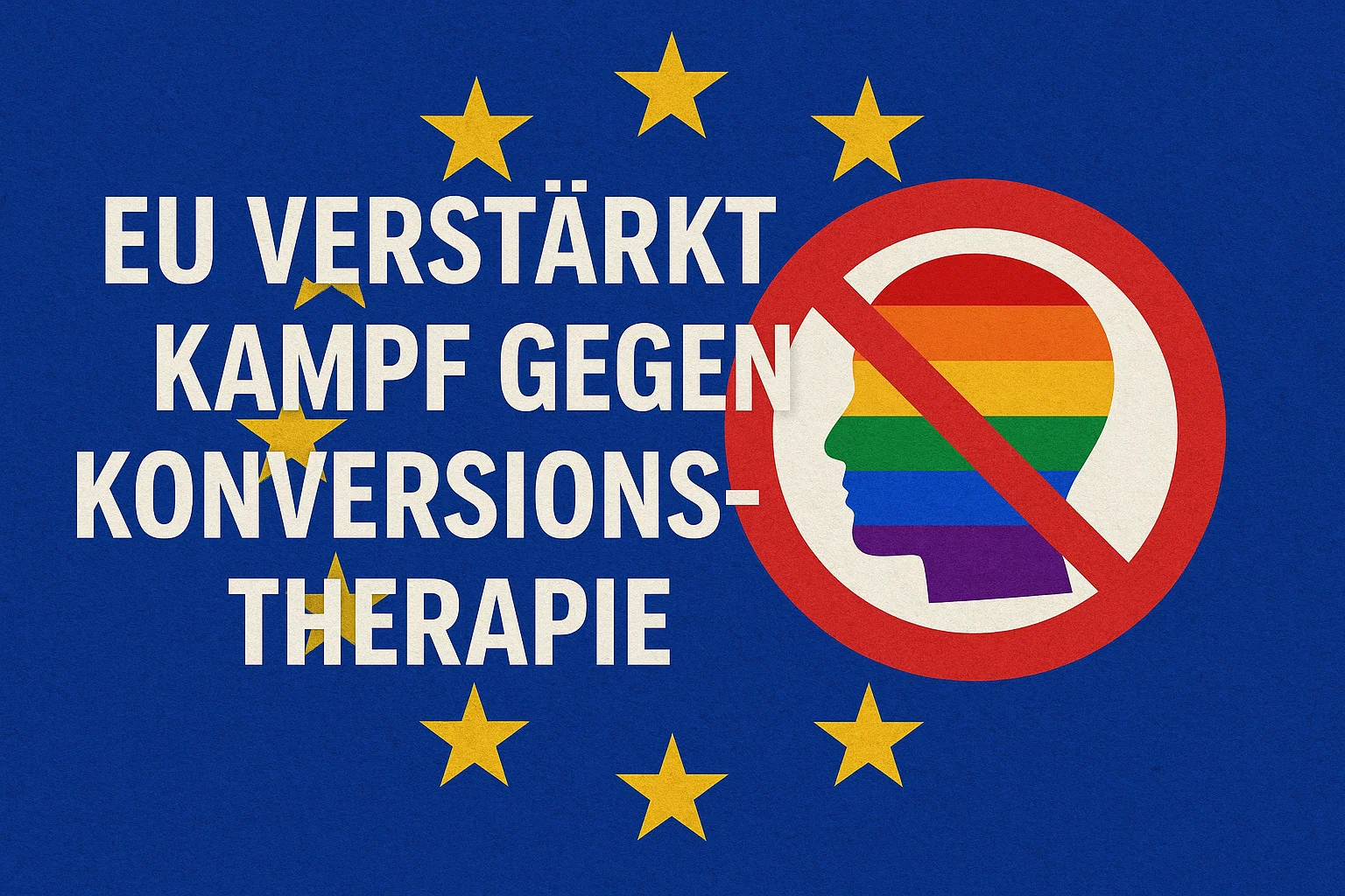 EU verstärkt Kampf gegen Konversionstherapie